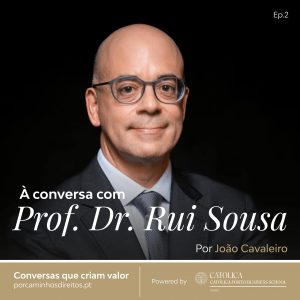 À conversa com Prof- Dr. Rui Sousa - Episódio 2
